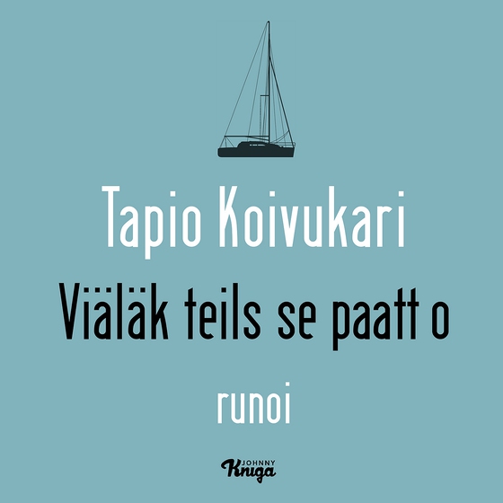 Viäläk teils se paatt o?