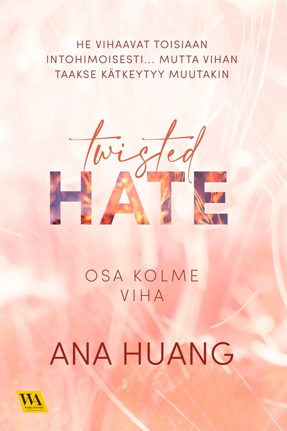 Twisted, osa 3: Viha