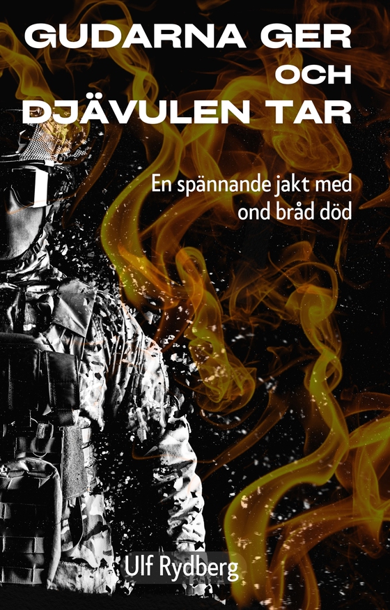 Gudarna ger och Djävulen tar