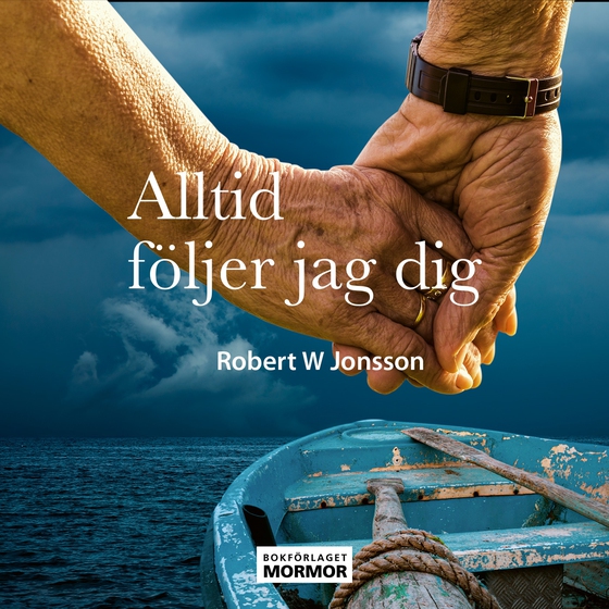 Alltid följer jag dig (ljudbok) av Robert W Jonsson