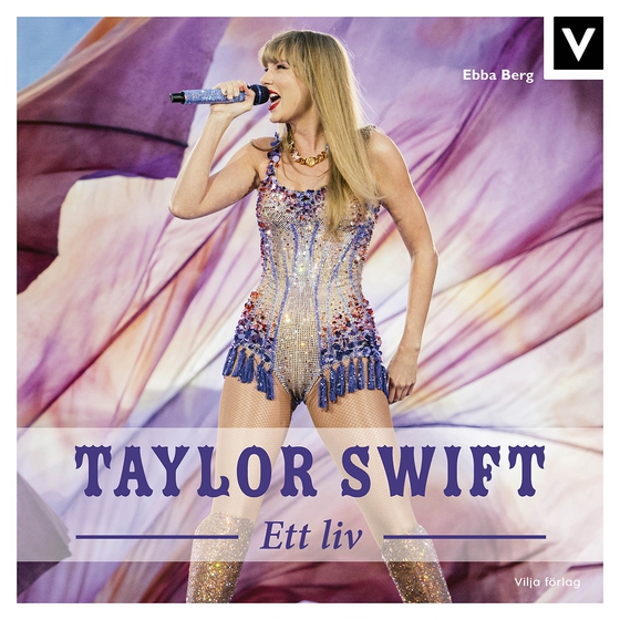 Taylor Swift - Ett liv