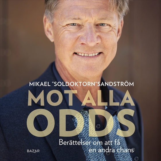 Mot alla odds : berättelser om att få en andra chans