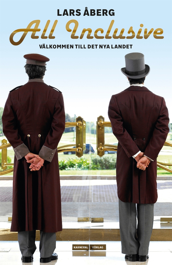 All Inclusive : Välkommen till det nya landet!