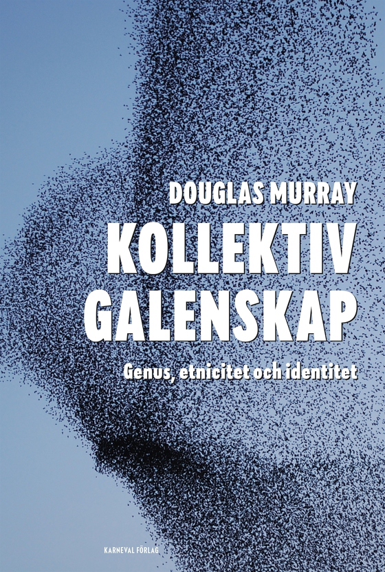 Kollektiv galenskap : Genus, etnicitet och identitet