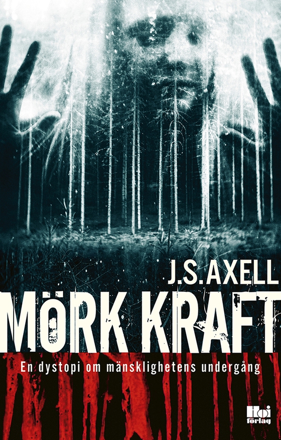 Mörk kraft (e-bok) av J.S Axell