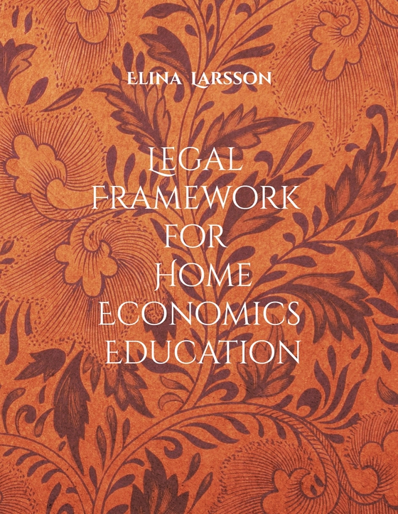 Legal Framework for Home Economics Education: Foundations for High-Quality Teaching and Learning