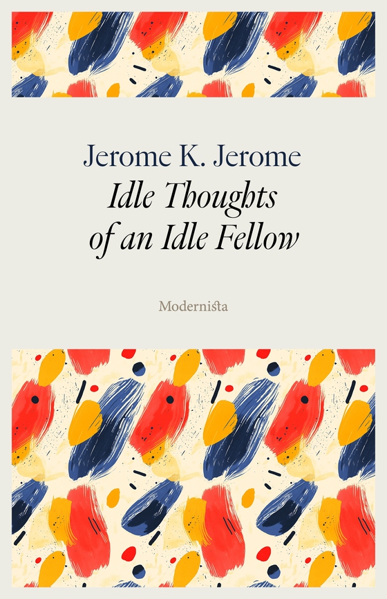 Idle Thoughts of an Idle Fellow