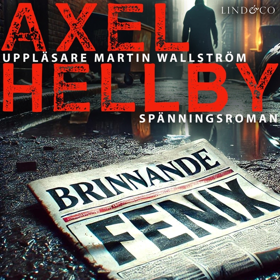 Brinnande Fenix (ljudbok) av Axel Hellby