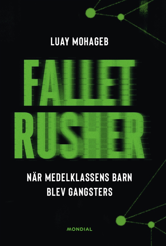 Fallet Rusher : när medelklassens barn blev gangsters