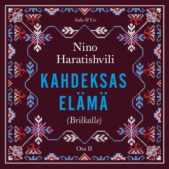 Kahdeksas elämä (Brilkalle). Osa 2