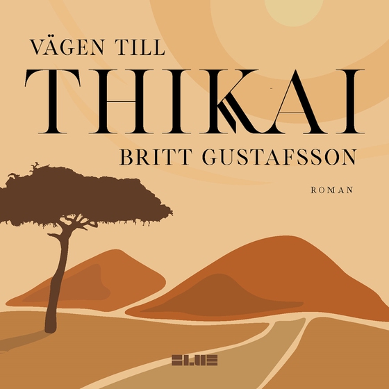 Vägen till Thikai