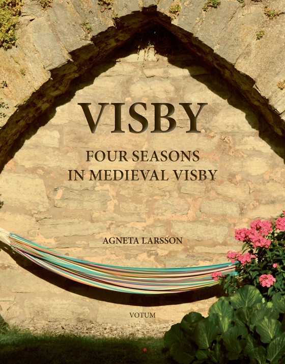 VISBY - Four Seasons in Medieval Visby