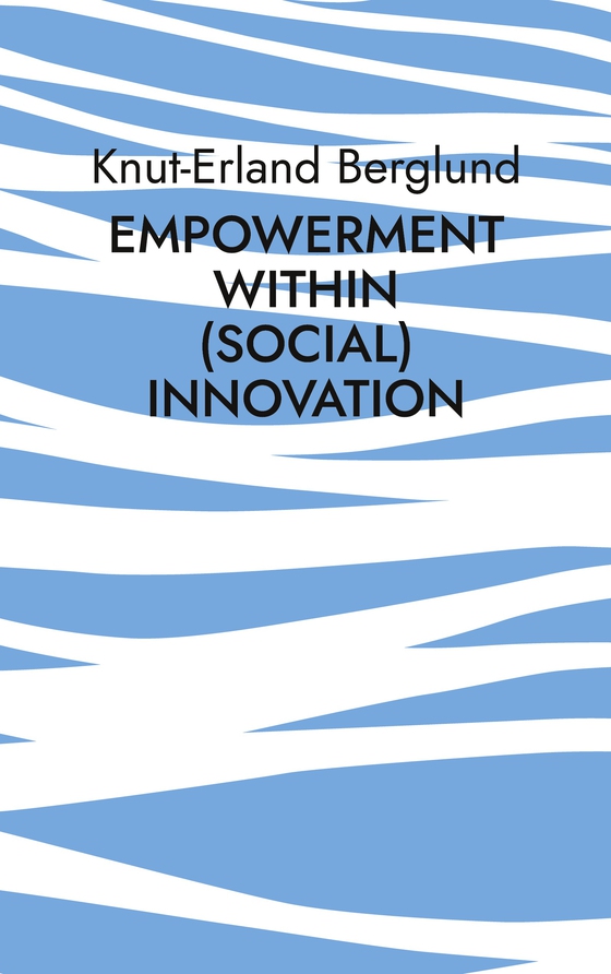 Empowerment within (social) innovation: How innovative entrepreneurial acitivity can ensure equality of opportunity