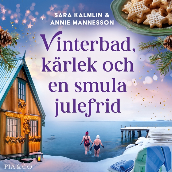Vinterbad, kärlek och en smula julefrid (ljudbok) av Sara Kalmlin