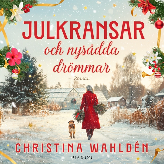 Julkransar och nysådda drömmar