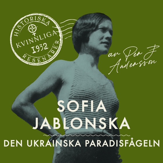 Sofia Jablonska – Den ukrainska paradisfågeln