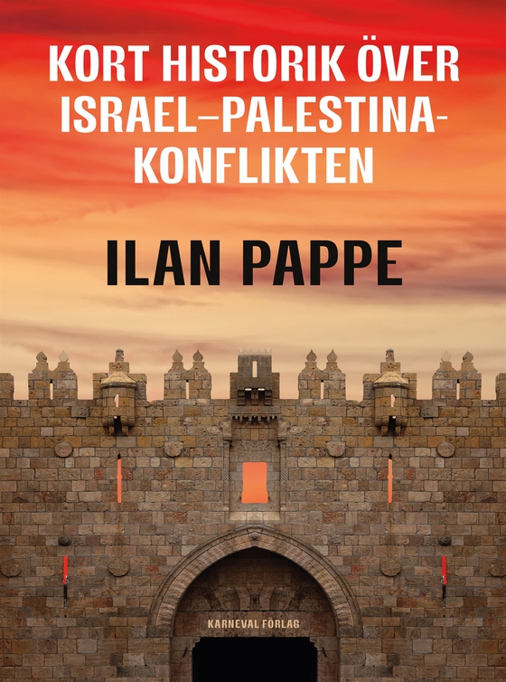 Kort historik över Israel-Palestina-konflikten
