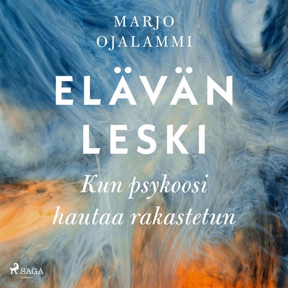 Elävän leski – Kun psykoosi hautaa rakastetun