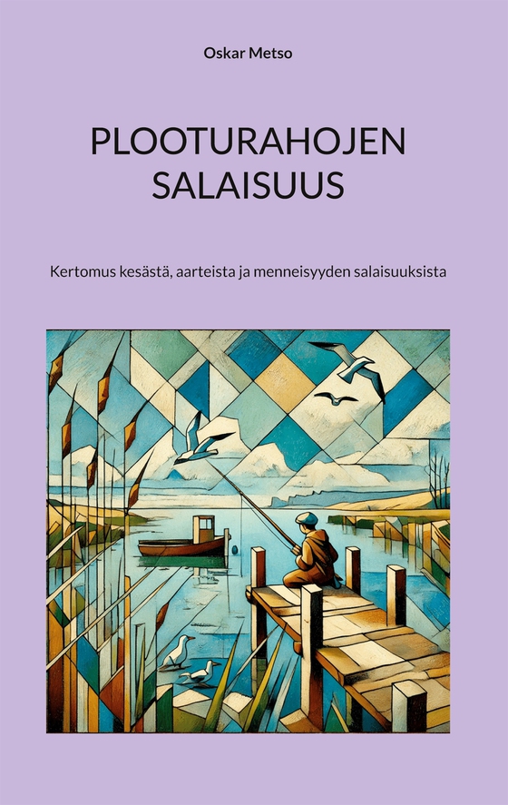 Plooturahojen salaisuus: Kertomus kesästä, aarteista ja menneisyyden salaisuuksista