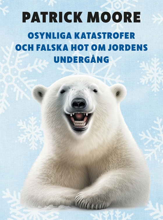 Osynliga katastrofer och falska hot om jordens undergång