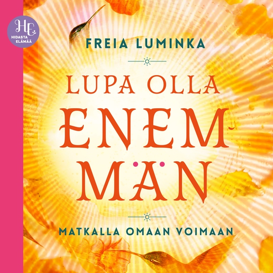 Lupa olla enemmän