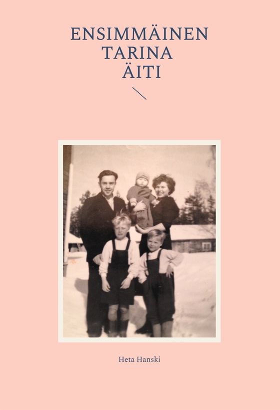 Ensimmäinen tarina - Äiti