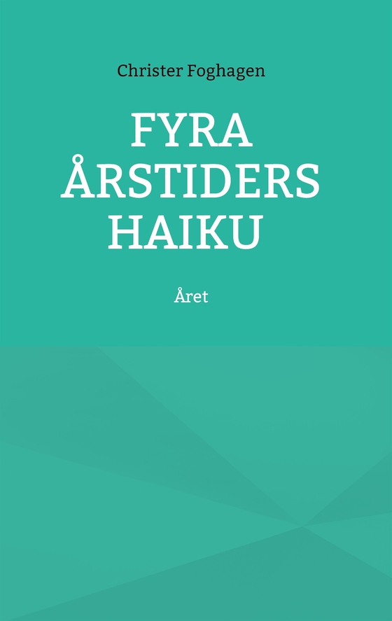 Fyra årstiders Haiku: Året