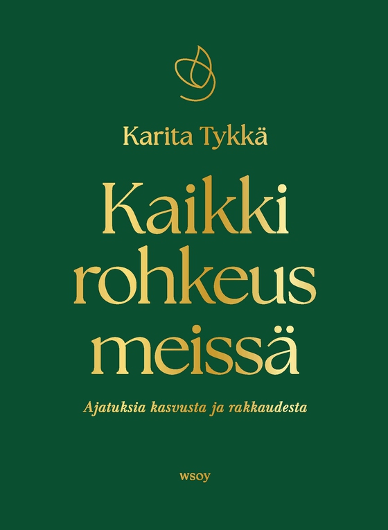 Kaikki rohkeus meissä
