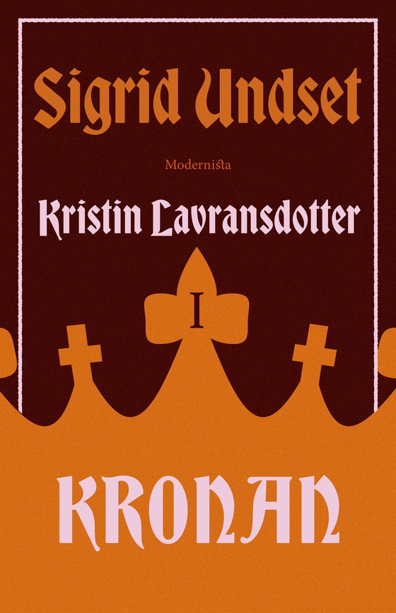 Kristin Lavransdotter 1: Kronan