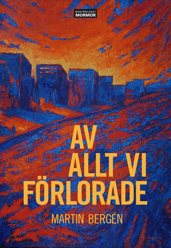Av allt vi förlorade