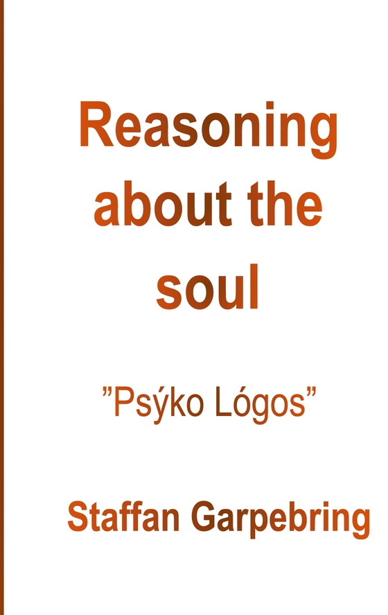 Reasoning about the soul: Psýkho Lógos