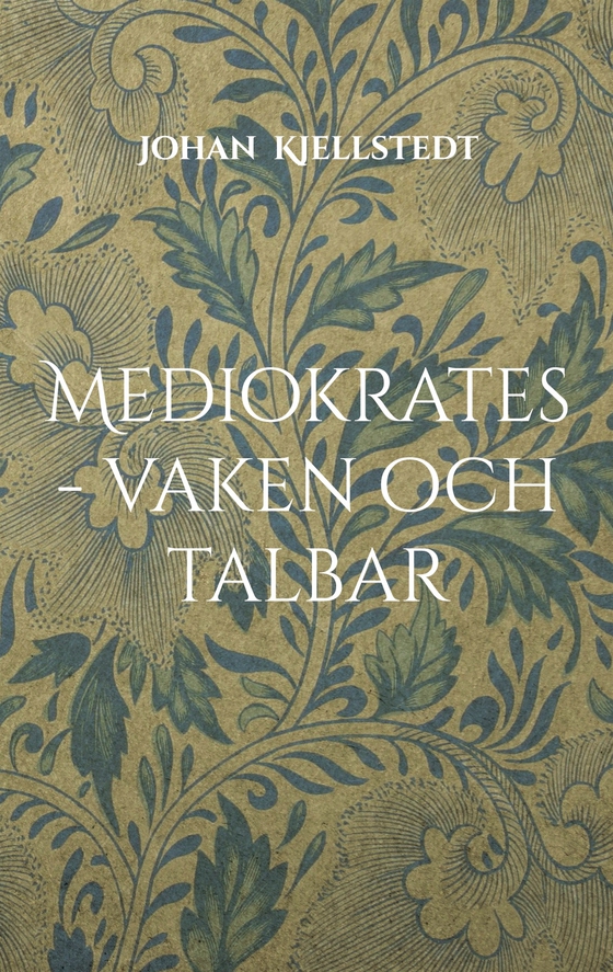 Mediokrates - vaken och talbar