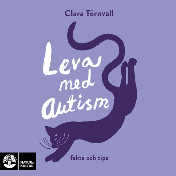 Leva med autism : fakta och tips