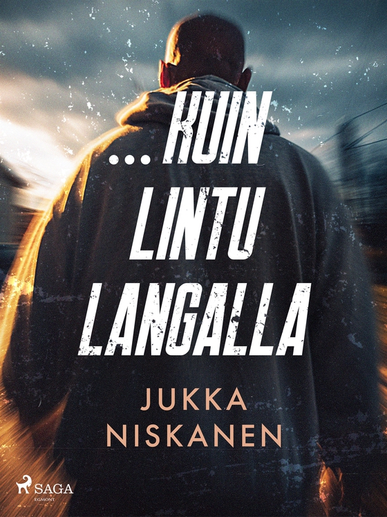 …kuin lintu langalla