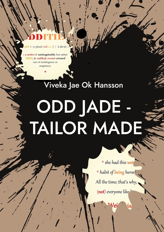 ODD JADE - tailor made: PART I - Who is She ?