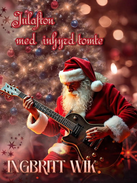 Julafton med inhyrd tomte