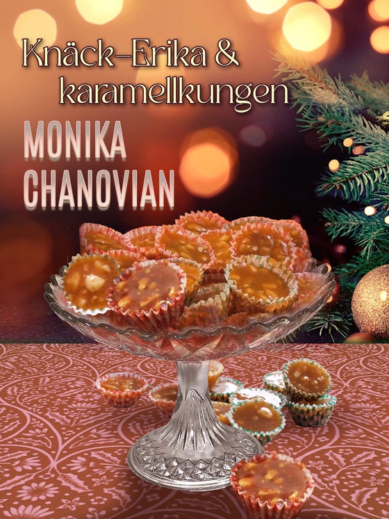 Knäck-Erika och karamellkungen