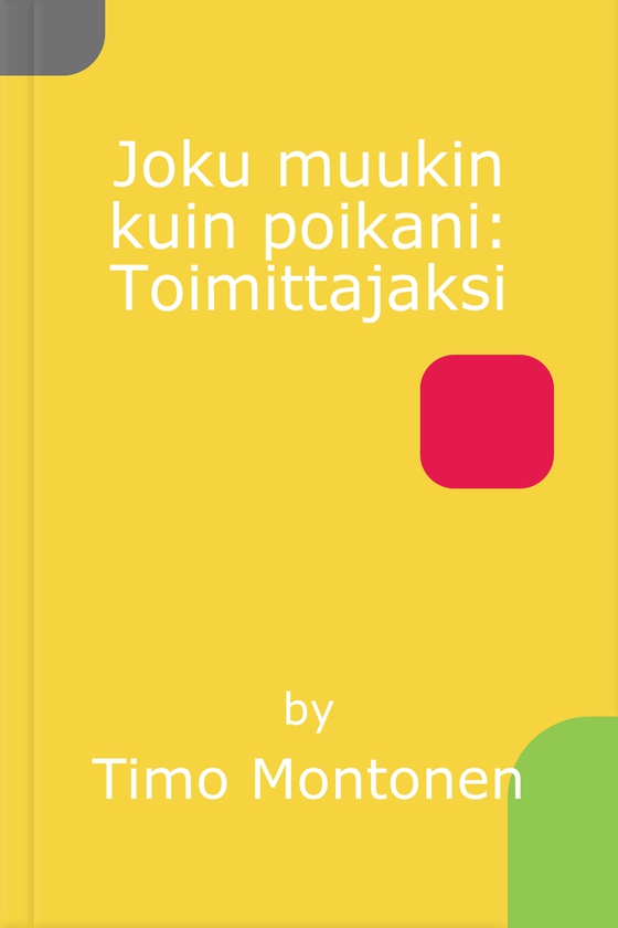 Joku muukin kuin poikani: Toimittajaksi