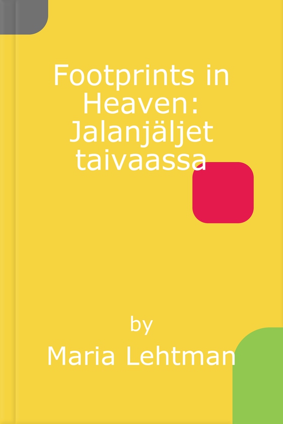 Footprints in Heaven: Jalanjäljet taivaassa
