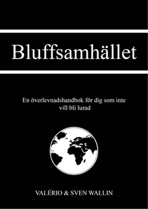 Bluffsamhället (e-bok) av Valério Wallin