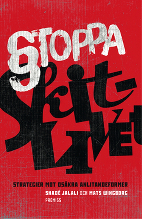 Stoppa skitlivet - Strategier mot osäkra anlitandeformer (e-bok) av Shadé Jalali