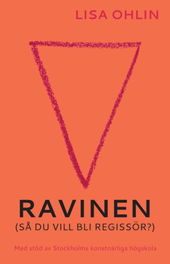 Ravinen - (Så du vill bli regissör?) (e-bok) av Lisa Ohlin