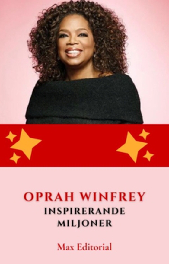 Oprah Winfrey: Inspirerande Miljoner