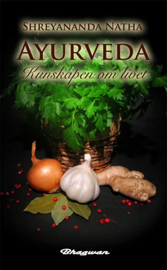 Ayurveda : Kunskapen om livet