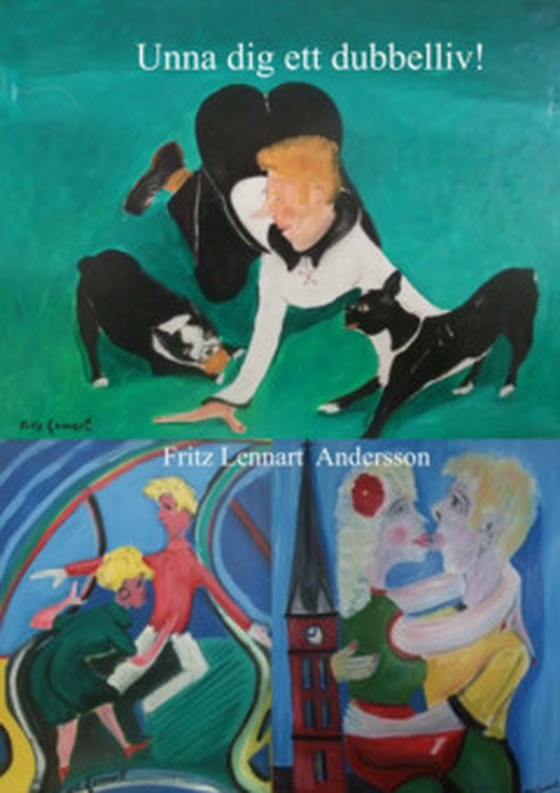 Unna dig ett dubbelliv!