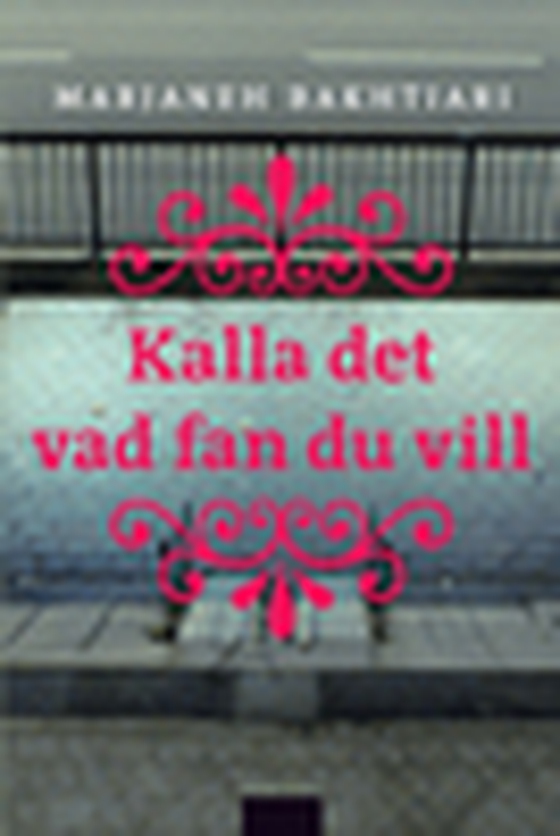 Kalla det vad fan du vill