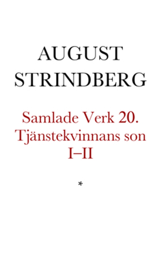 Tjänstekvinnans son I–II