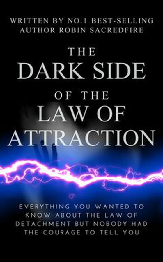 The Dark Side of the Law of Attraction