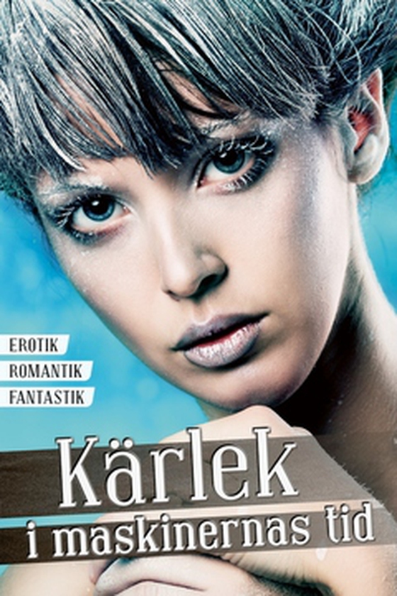 Kärlek i maskinernas tid