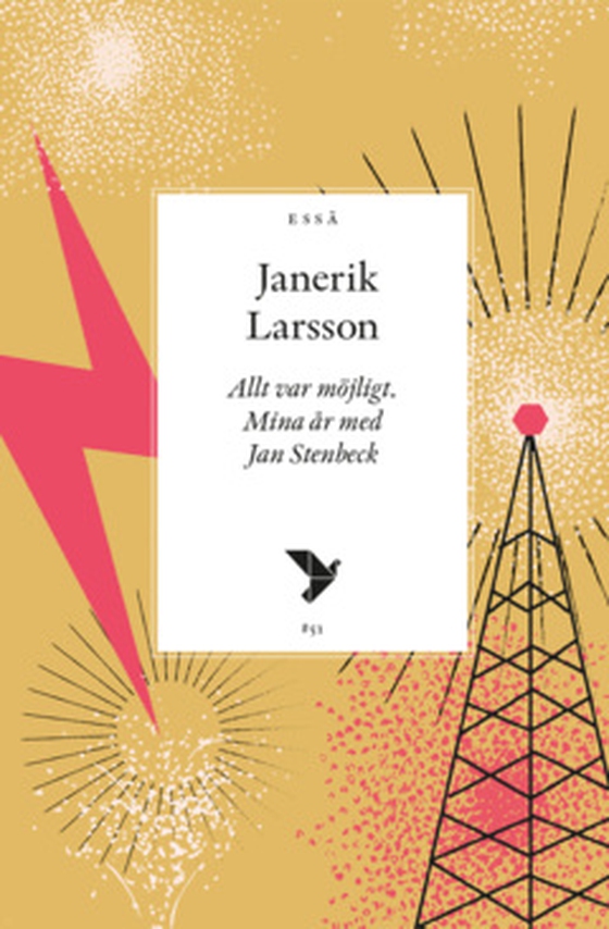 Allt var möjligt - Mina år med Jan Stenbeck (e-bok) av Janerik Larsson